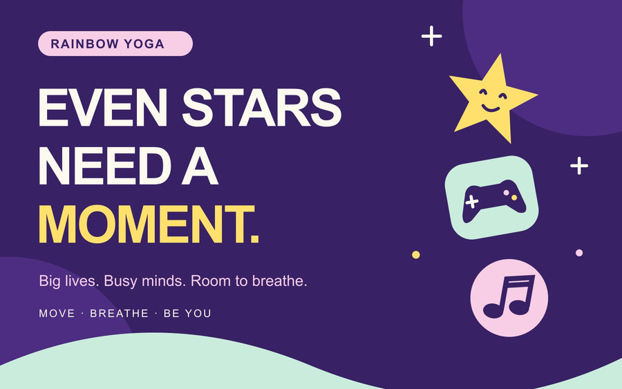 Even stars need a moment. Colourful Rainbow Yoga illustration with a star, game controller and musical notes. Big lives. Busy minds. Room to breathe.