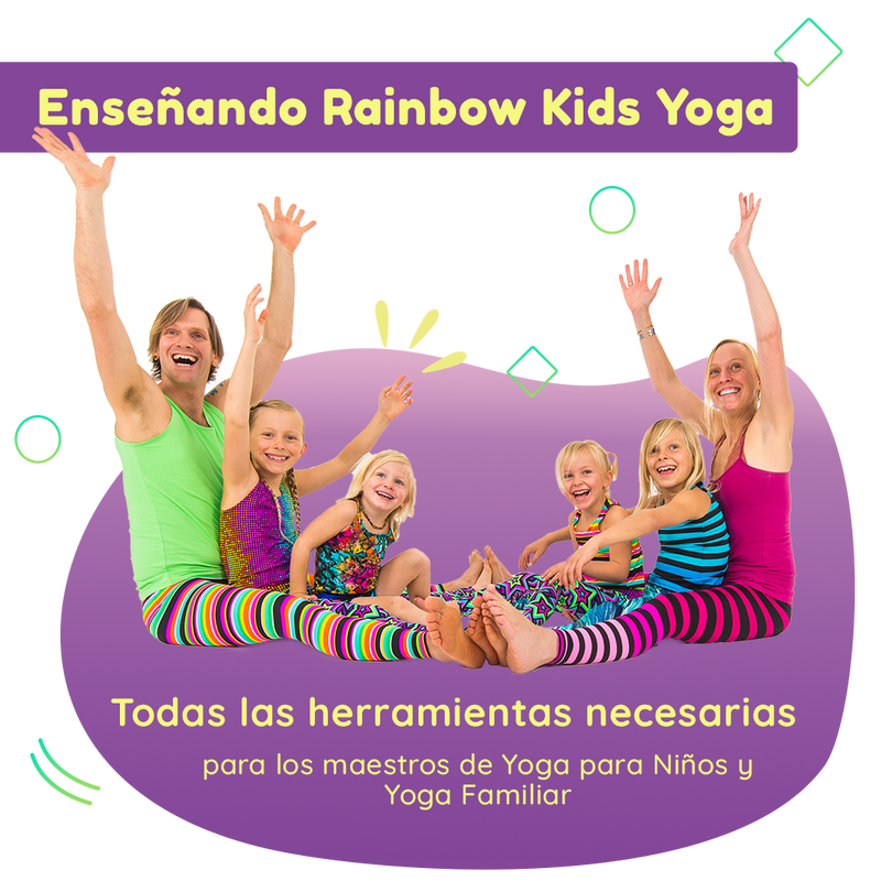 Open image in slideshow, Enseñando Rainbow Kids Yoga: Todas las herramientas necesarias para los maestros de Yoga para Niños y Yoga Familiar
